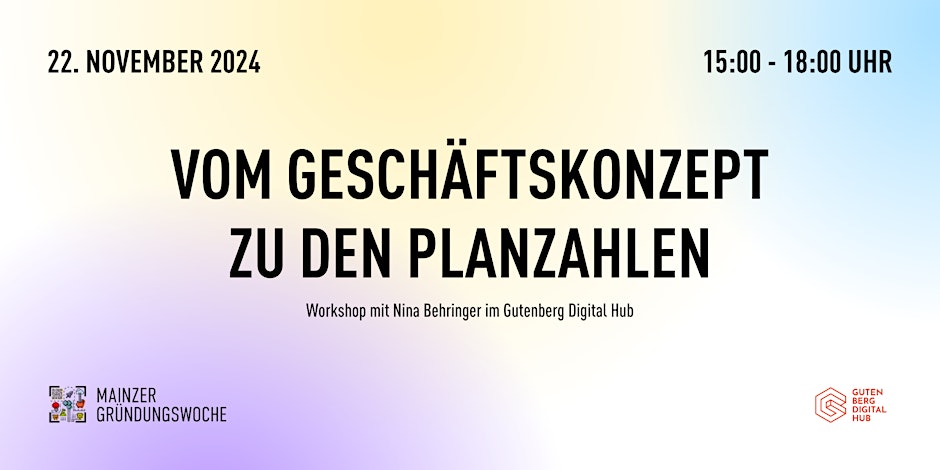 Vom Geschäftskonzept zu den Planzahlen – Workshop mit Nina Behringer